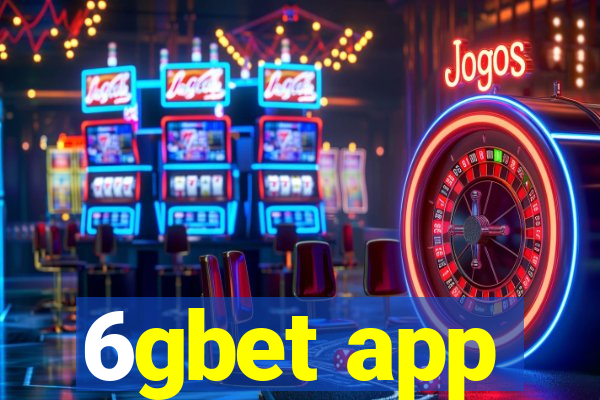 6gbet app